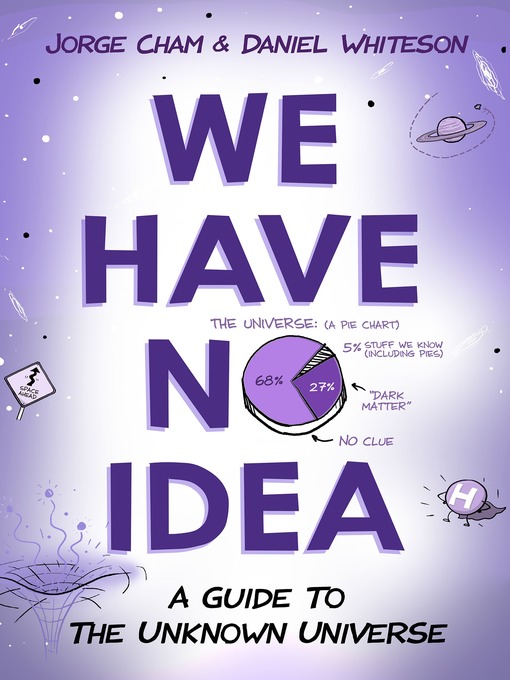 Title details for We Have No Idea by Jorge Cham - Available